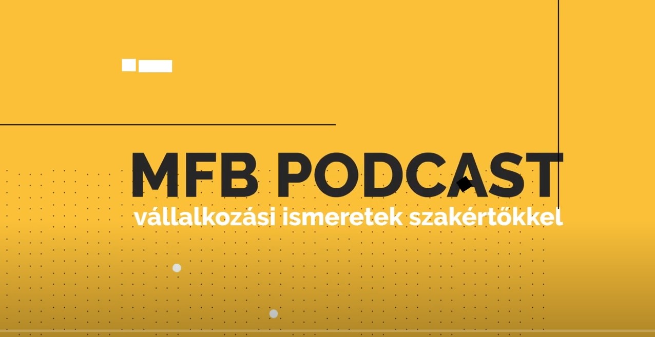 MFB Podcast - Az MFB Technológia hitelprogram sikere és a 2014-2020 programozási időszak zárása